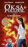 6. Oksa Pollock : La dernière étoile (6)