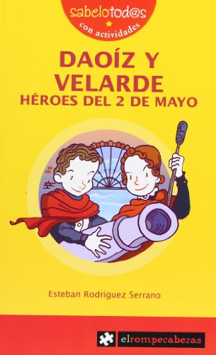 DAOÍZ y VELARDE héroes del 2 de mayo: 40 (Sabelotod@s)
