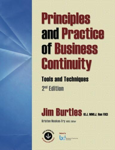 Principles and Practice of Business Continuity: Tools and Techniques 2nd Edition