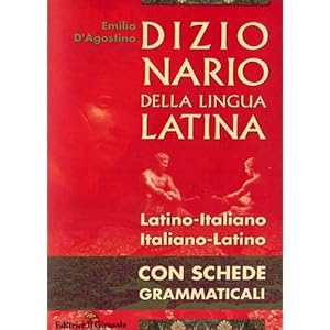 Dizionario di latino. Latino-italiano, italiano-la