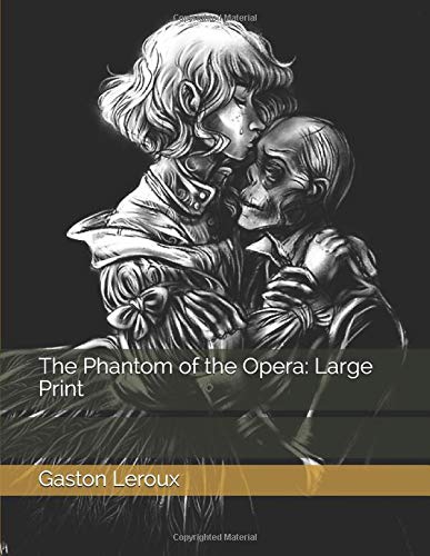 Preisvergleich Produktbild The Phantom of the Opera: Large Print