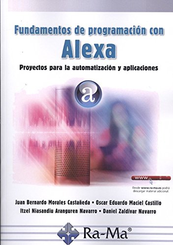 Fundamentos de programación con alexa. Proyectos para la automatización y aplicaciones