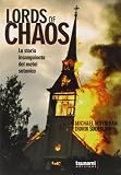 Lords of chaos. La storia insanguinata del metal satanico