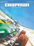 Chapman - Tome 01: Les Premières Victoires by Denis Bernard, Christian Papazoglakis