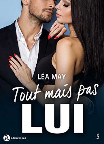Download Tout mais pas lui - 5 Download Tout mais pas lui - 5