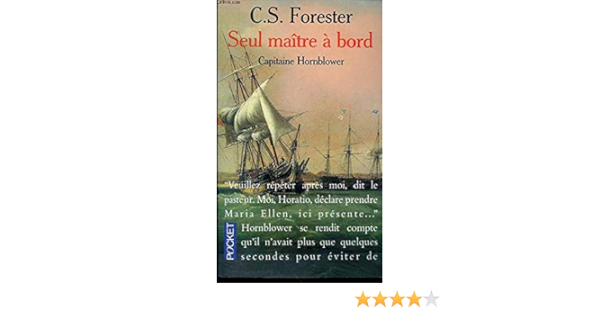 Amazon Fr Capitaine Hornblower Seul Maitre A Bord C S Cecil Scott Forester Livres
