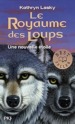 Pocket Jeunesse Le royaume des loups - tome 6 : Une nouvelle étoile (6)