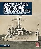 Image de Enzyklopädie deutscher Kriegsschiffe: Großkampfschiffe, Kreuzer, Kanonenboote, Torpedoboote und Ze