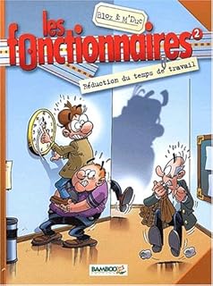 jaquette livre Les Fonctionnaires, tome 2 : Réduction du temps de travail