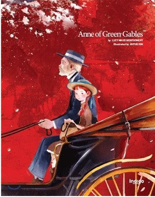 Anne of Green Gables (English Edition), Illustrator by JIHYUK KIM francais