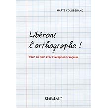LIBERONS L ORTHOGRAPHE