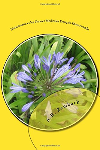 Download Dictionnaire et les Phrases Médicales Français-Kinyarwanda Download Dictionnaire et les Phrases Médicales Français-Kinyarwanda