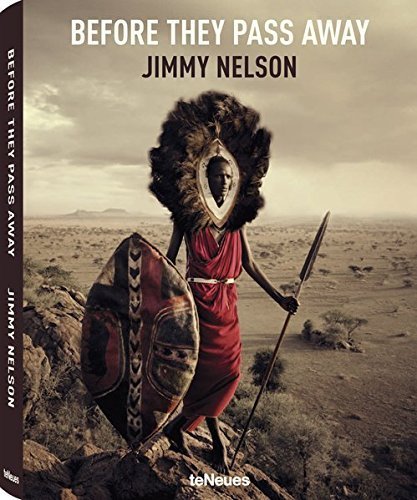 Download Before They Pass Away, Small Hardcover Edition by Jimmy Nelson (2015-12-04) Download Before They Pass Away, Small Hardcover Edition by Jimmy Nelson (2015-12-04)
