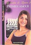 Le Destin de Laura, tome 2 : Premier Amour