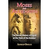 The Hebrew Pharaohs Of Egypt The Secret Lineage Of The Patriarch Joseph Amazon Co Uk Osman Ahmed 9781591430223 Books
