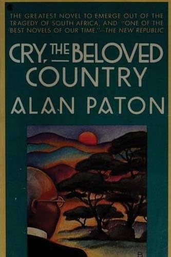 Cry, the Beloved Country - A Story of Comfort in Desolation (original edition)