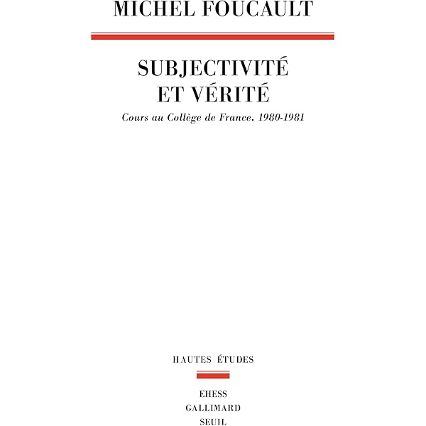 L'Herméneutique du sujet. Cours au Collège de France (1981