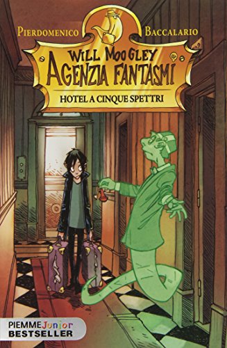 Hotel a cinque spettri. Will Moogley Agenzia Fantasmi