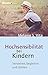 Produktbild Hochsensibilität bei Kindern: Verstehen, begleiten und stärken