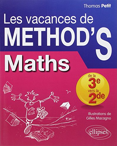 Télécharger Les Vacances de METHOD'S Maths de la Troisième à la Seconde livre En ligne