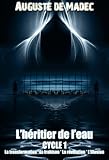 Image de L'Héritier de l'Eau - Cycle 1 : La Transformation, La Trahison, La Révélation, L'Illusion