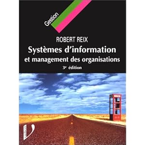 Systèmes d'information et management des organisations - 3e édition Livre en Ligne Systèmes d'information et management des organisations - 3e édition Livre en Ligne - Telecharger Ebook
