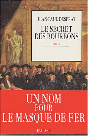 <a href="/node/14205">Le secret des Bourbons (novembre 1703 - avril 1704)</a>