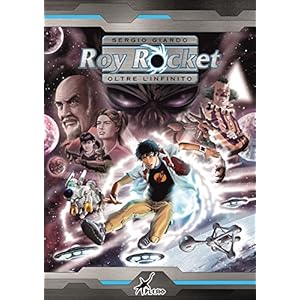 Roy Rocket. Oltre l'infinito (ePlesio)