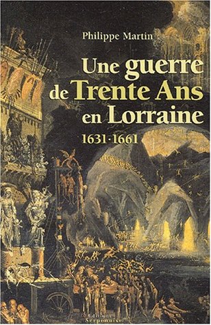 Une guerre de Trente Ans en Lorraine 1631-1661 gratuit Une guerre de Trente Ans en Lorraine 1631-1661 gratuit