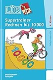 Image de LÜK / Mathematik: LÜK: Supertrainer Rechnen bis 10000: Gemischtes Kopfrechnen 4. Klasse