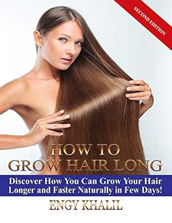 How To Grow Your Hair Long Second Edition Natural Hair Growth