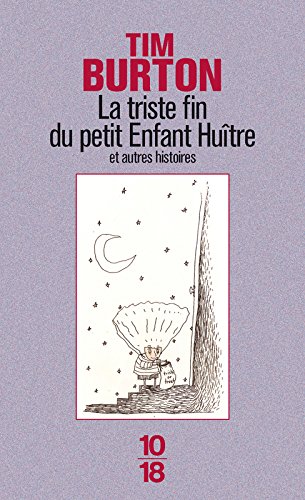 La  triste fin du petit enfant huître : et autres histoires