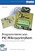 Programmieren von PIC-Mikrocontrollern by Dieter Kohtz