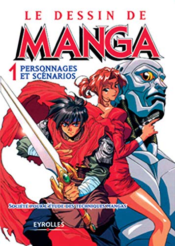 Télécharger Le Dessin de Manga, tome 1 : Personnages et scénarios Gratuit