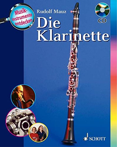 Download Die Klarinette: Ausgabe mit CD. (Musikinstrumente entdecken)
