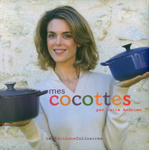Download MES COCOTTES PAR JULIE ANDRIEU Download MES COCOTTES PAR JULIE ANDRIEU