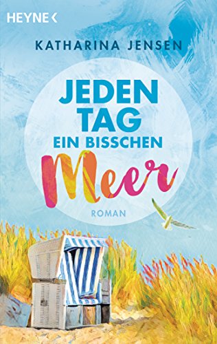 Jeden Tag ein bisschen Meer: Roman Buchen