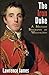 The Iron Duke: A Military Biography of Wellington by 