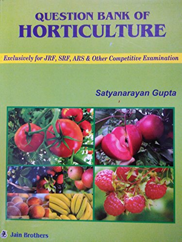 Question Bank of Horticulture: Exclusively for JRF, SRF, ARS & Other Competitive Examination 5th Revised and Enlarged edn [Paperback] [Jan 01, 2017] Gupta, Satyanarayan [Paperback] [Jan 01, 2017] Gupta, Satyanarayan gratuit