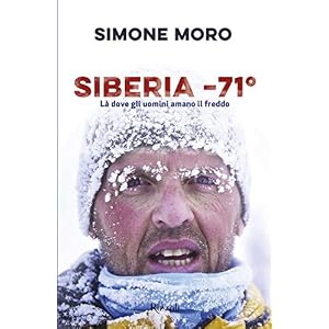 Siberia -71°. Là dove gli uomini amano il freddo Siberia -71°. Là dove gli uomini amano il freddo