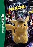 Pokémon : Détective Pikachu - Le roman du film