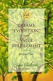 Dreams, Evolution, and Value Fulfillment, Volume One: A Seth Book (Seth, Seth Book.) by Jane Roberts, Robert F. Butts