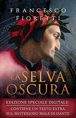 Download La selva oscura: Il grande romanzo dell'inferno Download La selva oscura: Il grande romanzo dell'inferno
