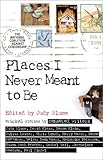 Places I Never Meant To Be: Original Stories by Censored Writers by 