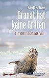 Bücher Neuerscheinungen 2022 - Granat hat keine Gräten von Harald H. Risius