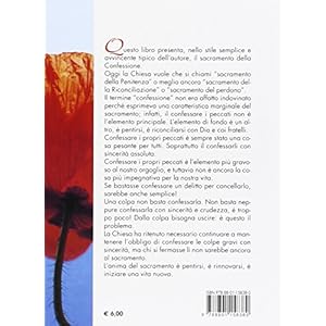 Il Sacramento del perdono. Gioia e festa di Dio e dell'uomo. Conversazioni con i giov
