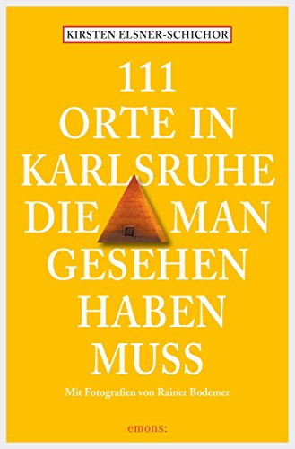 Download 111 Orte in Karlsruhe, die man gesehen haben muss (111 Orte ...)