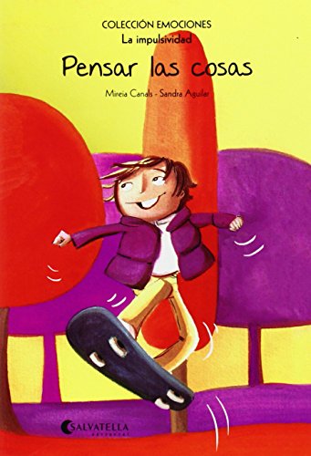 Pensar las cosas (rústica): Emociones 8 (La impulsividad) (Emociones (rústica))