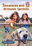 Shoelaces and Brussel Sprouts (Alex (Chariot Victor Paperback)) by 