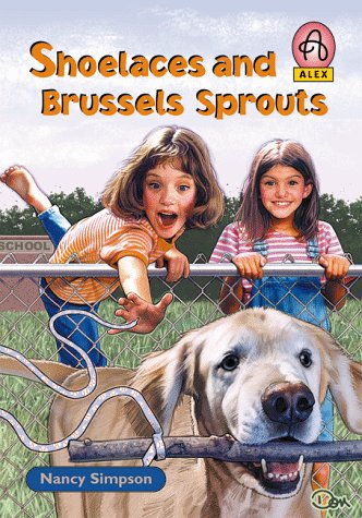 Shoelaces and Brussel Sprouts (Alex (Chariot Victor Paperback))